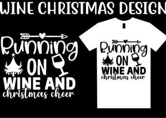 Wine Christmas SVG T shirt Design