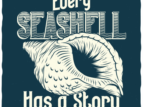 Seashell. editable t-shirt design.