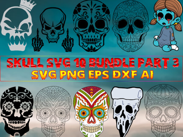 Skull svg 10 bundle part 3, bundle skull, bundles skull, skull bundle, sugar skull bundle, calavera svg, day of the dead svg, halloween, mandala skull, mexican skull vector, skull logo,