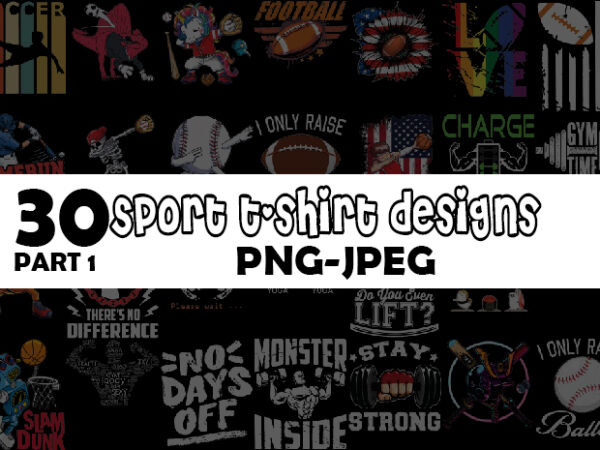 Sport bundle part 1 – 30 tshirt designs – 90% off