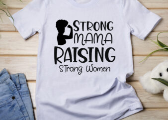 Strong Mama Raising t shirt template vector