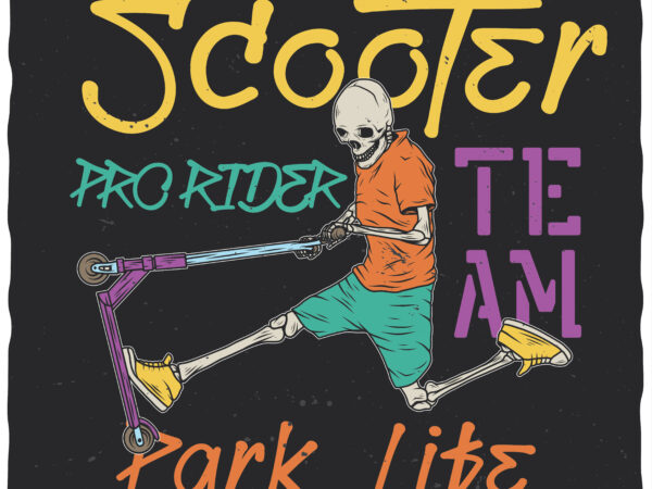 Scooter pro rider. editable t-shirt design.