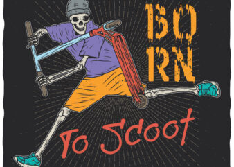 Born To Scoot. Editable t-shirt design.