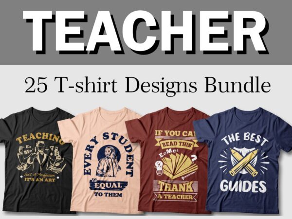 Teacher t-shirt designs bundle, teacher day quotes for t shirt, teacher svg, teacher slogans,