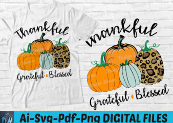 Thankful grateful blessed t-shirt design, Thankful grateful blessed SVG, Halloween shirt, Pumking halloween tshirt, Funny pumking halloween tshirt, Best halloween sweatshirts & hoodies