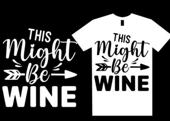 Wine SVG T shirt Design