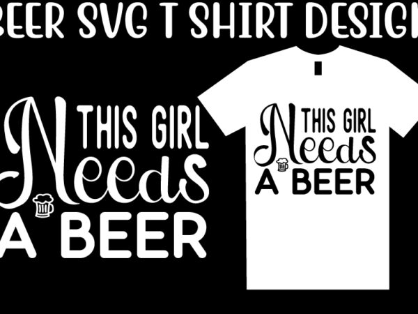 Beer svg t shirt design template