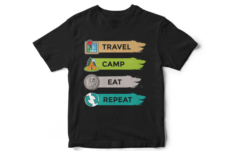 Travel Camp Eat Repeat T-Shirt design