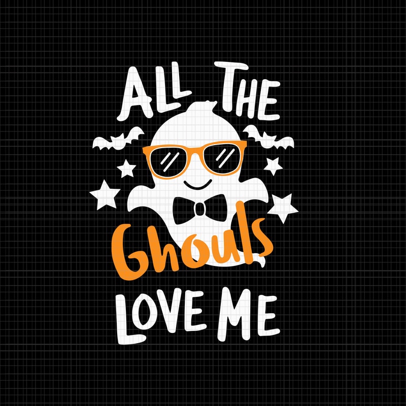All The Ghouls Love Me Svg Halloween Svg In 2022 Hall - vrogue.co