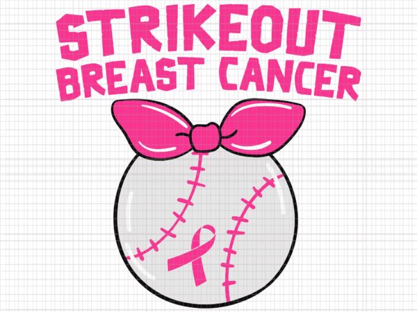 Strike Out Breast Cancer Svg, Awareness Baseball Fighters Svg, Breast Cancer  Svg, Pink Ribbon Svg, Halloween Svg, Autumn Svg - Buy t-shirt designs