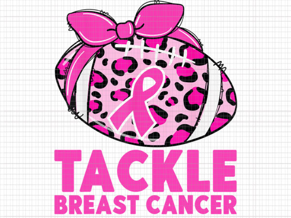 Tackle breast cancer awareness png, pink ribbon leopard football png, pink ribbon png, halloween png, autumn png t shirt designs for sale