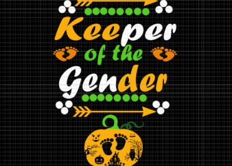Halloween Keeper Of The Gender Reveal Baby Announcement Svg, Keeper Of The Gender Svg, Halloween Svg, Pumpkin Svg, Baby Halloween Svg graphic t shirt