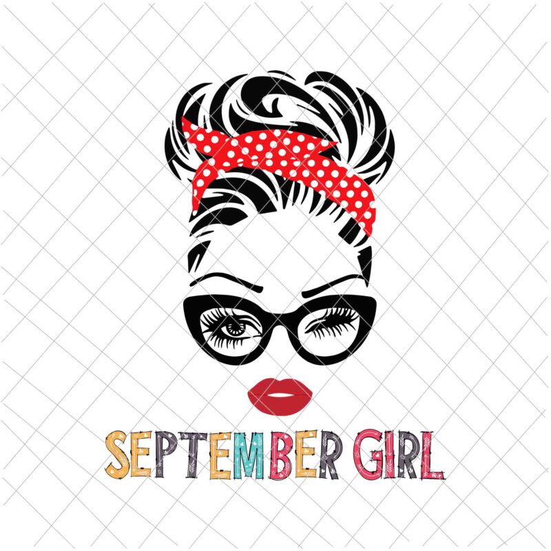 September girl svg, Girl face eys svg,, September birthday svg, birthday vector, Birthday Svg Girl