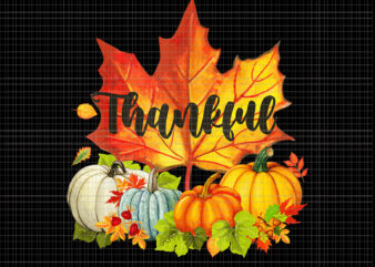 Happpy Thanksgiving Day Png, Autumn Fall Maple Leaves Thankful, Thanksgiving Day Png, Autumn Fall Png, Halloween Png, Pumpkin Halloween