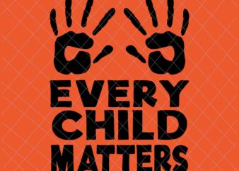 Every Child Matters Svg, Orange Day Svg, Residential Schools Svg, Indigenous Education Orange Day Svg