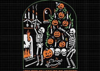 Tis The Season To Be Creepy Svg, Halloween Svg, Halloween vector, Costume Skeleton Svg, Tis The Season Halloween Svg, Skeleton Halloween