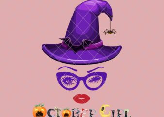 October Girl Halloween svg, Girl face eys svg,, October birthday svg, Witch birthday Halloween vector, Girl Halloween Svg