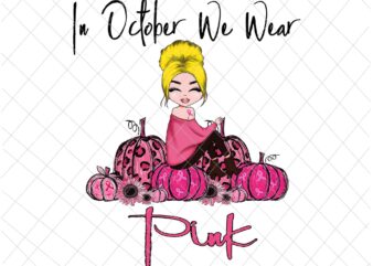 In October We Wear Pink Girl, Breast Cancer Awareness png, Pink Cancer Warrior png, Pink Ribbon, Halloween Pumpkin, Pink Ribbon Png, Autumn Png