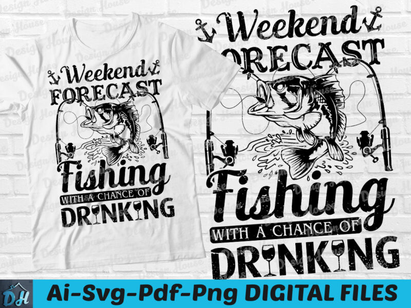 Weekend forecast fishing t-shirt design, Weekend forecast fishing SVG, Fishing t shirt, Forecast shirt, Drinking tshirt, Funny Fishing & Drinking tshirt, Weekend forecast fishing & drinking sweatshirts & hoodies