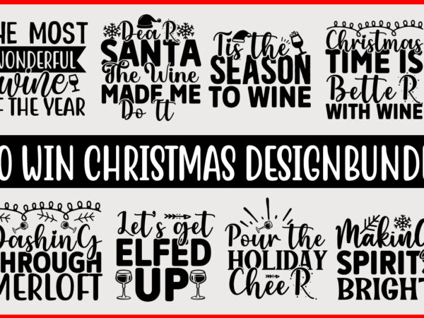 Wine christmas t shirt design bundle