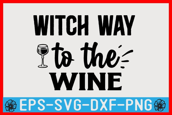 Wine svg t shirt design