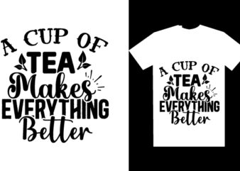 Tea SVG T shirt Design Template