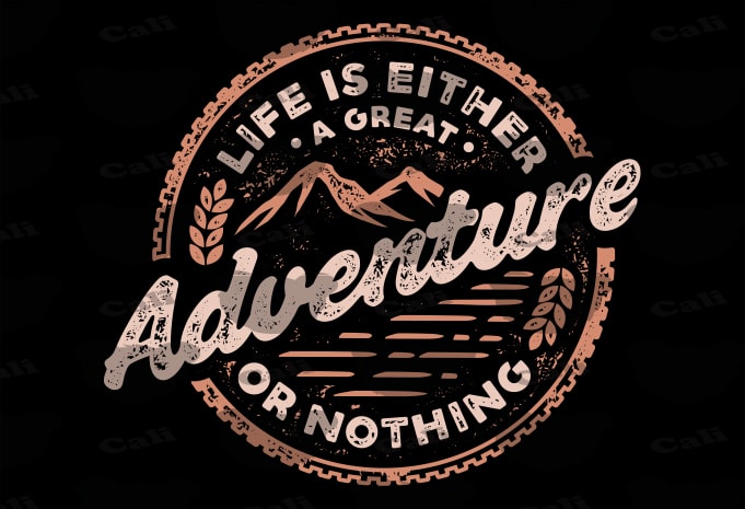 Life Is A Great Adventure