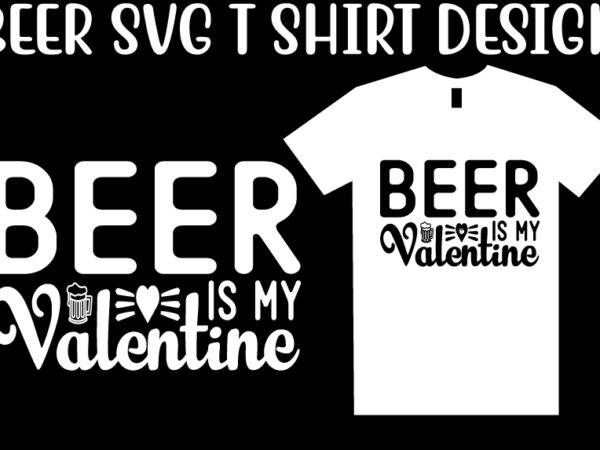 Beer svg t shirt design template
