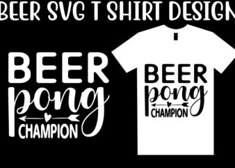 Beer SVG T shirt design Template