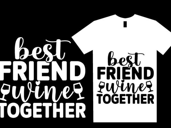 Wine svg t shirt design