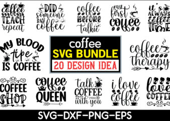 Coffee svg bundle t shirt vector file