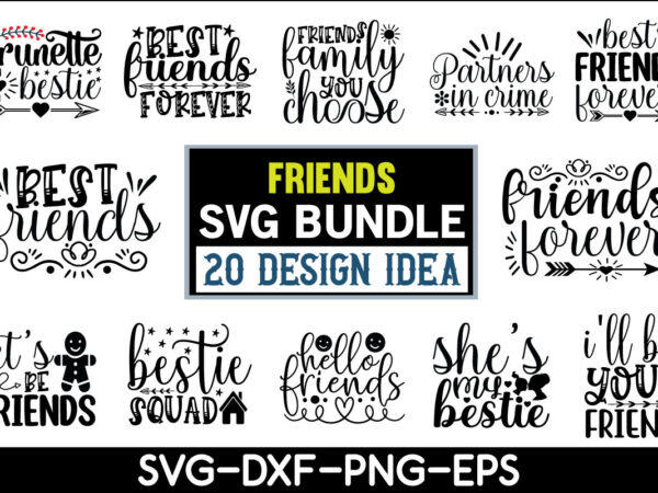 Friends svg bundle t shirt graphic design