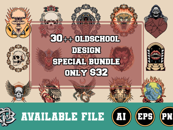 Oldschool special design bundle only$32