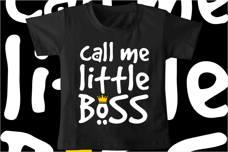 kids / baby t shirt design,little boss, funny t shirt design svg , family t shirt design, unique t shirt design
