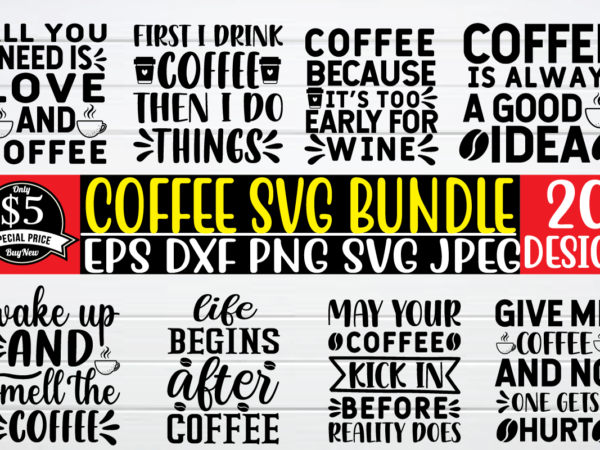 Coffee svg bundle t shirt vector illustration