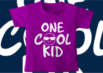 kids t shirt design svg funny one cool kid typography graphic vector