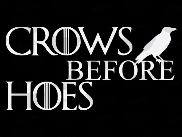 Crows before hoes t shirt vector file