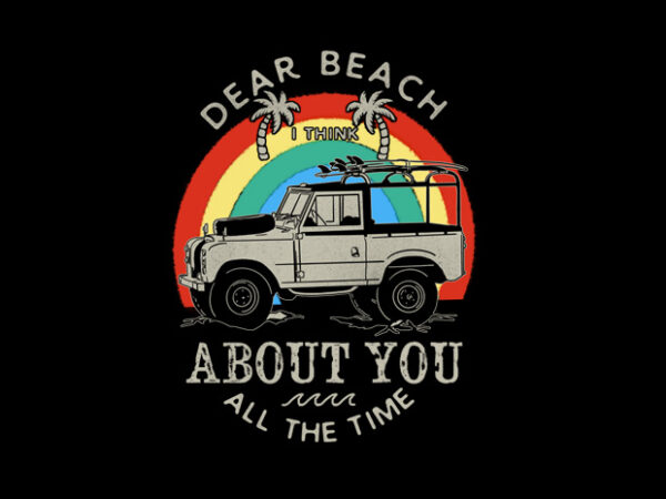 Dear beach t shirt vector illustration