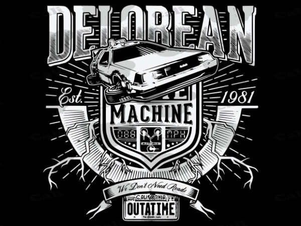 Delorean-we don’t need roads t shirt vector illustration
