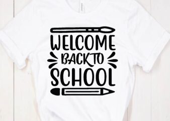 Back to School SVG, Welcome Back to School svg, First Day of School svg