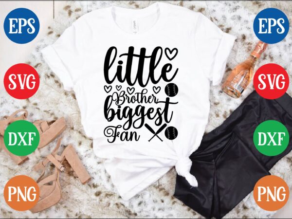Little brother biggest fan graphic t shirt Little brother biggest fan graphic t shirt