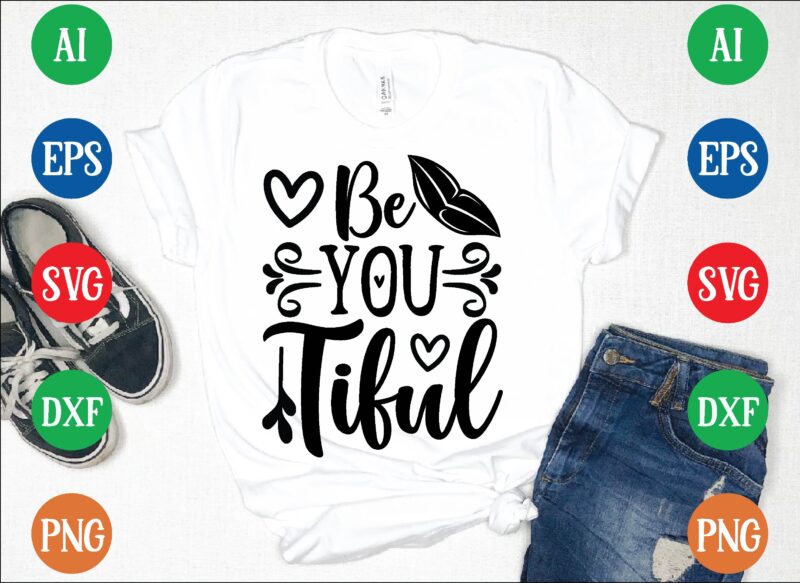 Be you tiful graphic t shirt