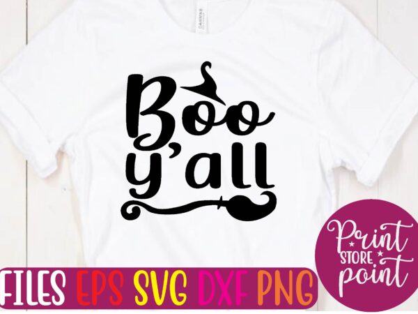 Boo y’all t shirt vector illustration