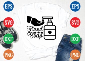 Hand soap t shirt vector illustration
