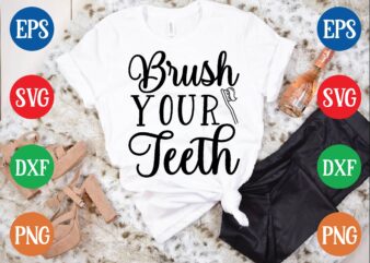 Brush your teeth graphic t shirt