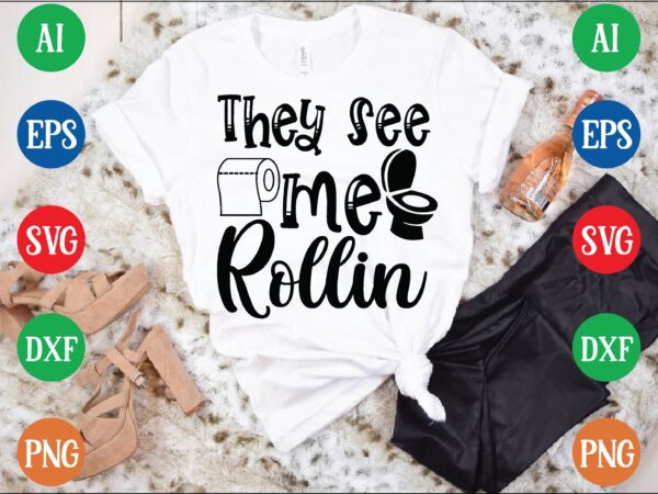 They see me rollin graphic t shirt