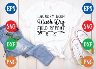 Laundry room wash dry fold repeat t shirt template