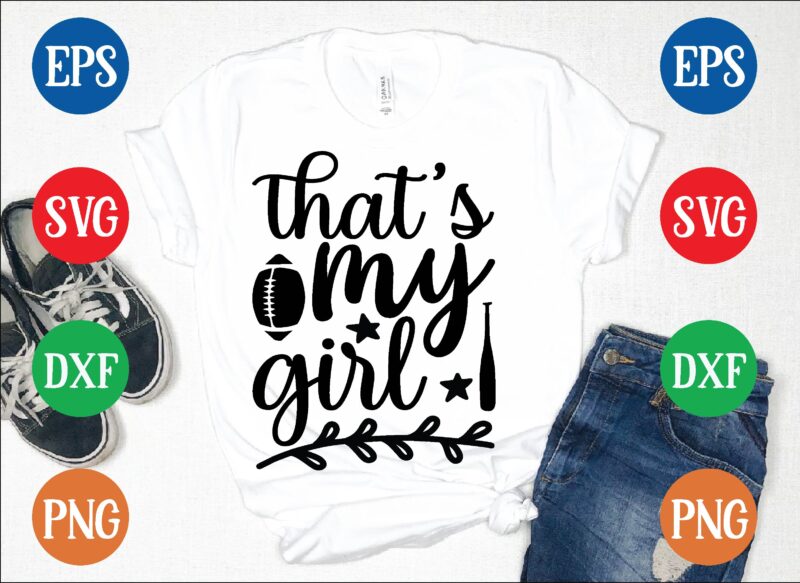 that’s my girl t shirt template