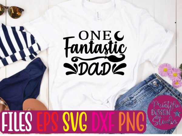 One fantastic dad t shirt template