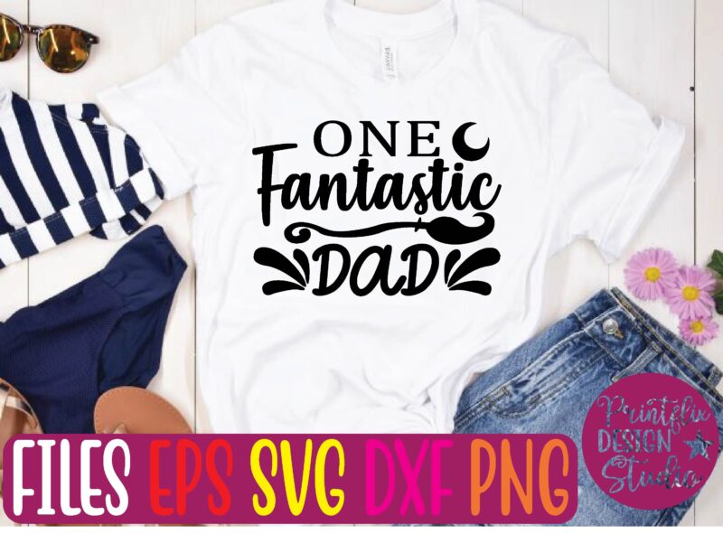 one fantastic dad t shirt template